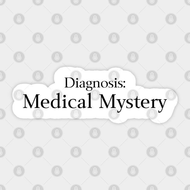 Diagnosis Medical Mystery Sticker by EclecticWarrior101